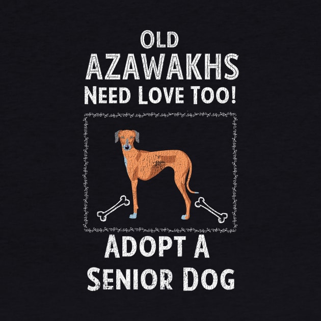 Senior Dog Adoption T-Shirt for Azawakh Dog Lovers by bbreidenbach